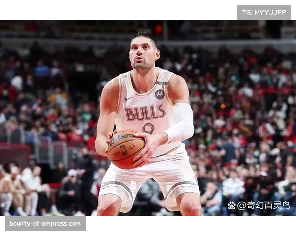 武切维奇为轴公牛进攻体系成型 特雷琼斯正负值惊人